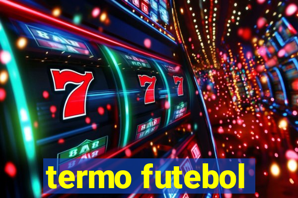 termo futebol